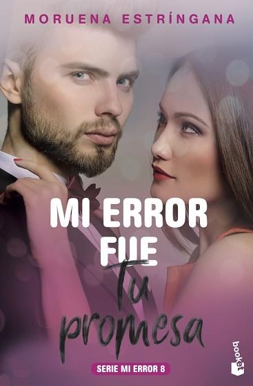 MI ERROR FUE TU PROMESA | 9788408213680 | ESTRÍNGANA,MORUENA | Libreria Geli - Librería Online de Girona - Comprar libros en catalán y castellano