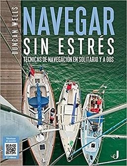 NAVEGAR SIN ESTRÉS.TÉCNICAS DE NAVEGACION EN SOLITARIO | 9788426142535 | WELLS,DUNCAN | Llibreria Geli - Llibreria Online de Girona - Comprar llibres en català i castellà