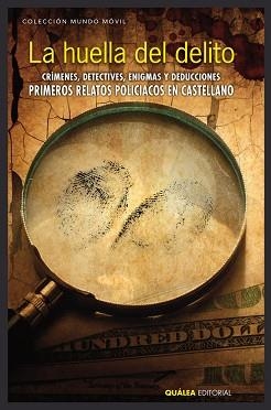 LA HUELLA DEL DELITO.CRÍMENES,DETECTIVES,ENIGMAS Y DEDUCCIONES | 9788494428760 | Libreria Geli - Librería Online de Girona - Comprar libros en catalán y castellano