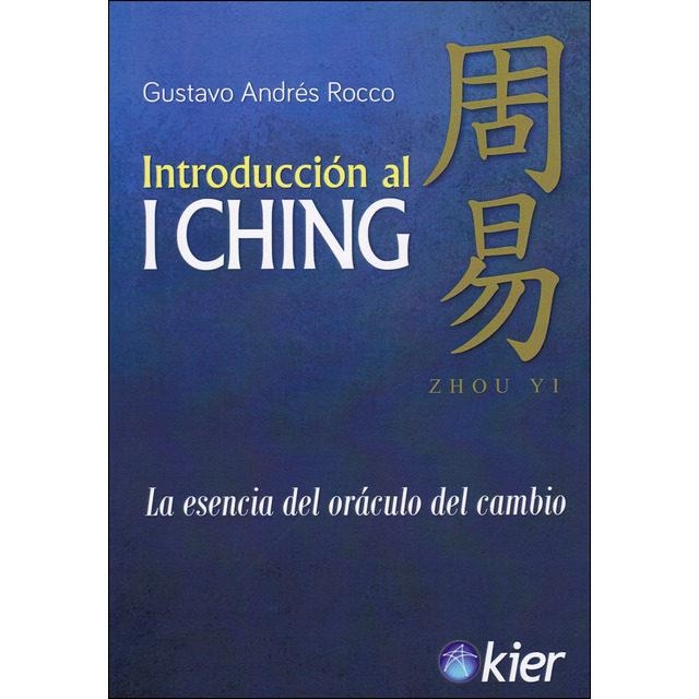 INTRODUCCIÓN AL I CHING | 9788417581640 | ROCCO,GUSTAVO ANDRÉS | Llibreria Geli - Llibreria Online de Girona - Comprar llibres en català i castellà