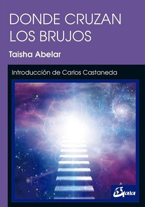 DONDE CRUZAN LOS BRUJOS | 9788484457480 | ABELAR,TAISHA | Libreria Geli - Librería Online de Girona - Comprar libros en catalán y castellano