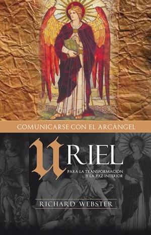 URIEL,COMUNICÁNDOSE CON EL ARCÁNGEL | 9788496111479 | WEBSTER,RICHARD | Llibreria Geli - Llibreria Online de Girona - Comprar llibres en català i castellà