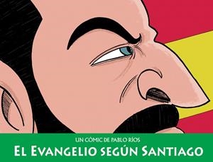 EL EVANGELIO SEGÚN SANTIAGO | 9788494980855 | RÍOS,PABLO | Llibreria Geli - Llibreria Online de Girona - Comprar llibres en català i castellà