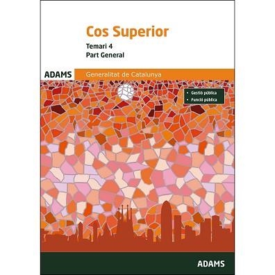 COS SUPERIOR DE LA GENERALITAT DE CATALUNYA(TEMARI-4.PART GENERAL.EDICIÓ 2016) | 9788490849231 |   | Llibreria Geli - Llibreria Online de Girona - Comprar llibres en català i castellà