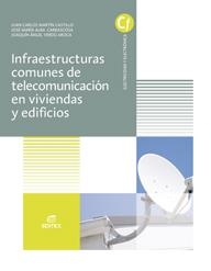 INFRAESTRUCTURAS COMUNES DE TELECOMUNICACIÓN EN VIVIENDAS Y EDIFICIOS(EDICION 2019) | 9788491618744 | MARTIN CASTILLO,JUAN CARLOS/ALBA,JOSE MARIA | Libreria Geli - Librería Online de Girona - Comprar libros en catalán y castellano