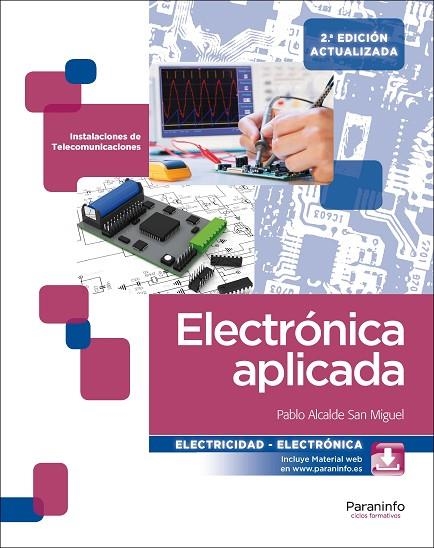 ELECTRÓNICA APLICADA(2ª EDICIÓN 2016) | 9788428338530 | ALCALDE SAN MIGUEL,PABLO | Llibreria Geli - Llibreria Online de Girona - Comprar llibres en català i castellà