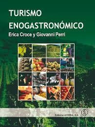 TURISMO ENOGASTRONÓMICO | 9788420011950 | CROCE,ERICA | Libreria Geli - Librería Online de Girona - Comprar libros en catalán y castellano