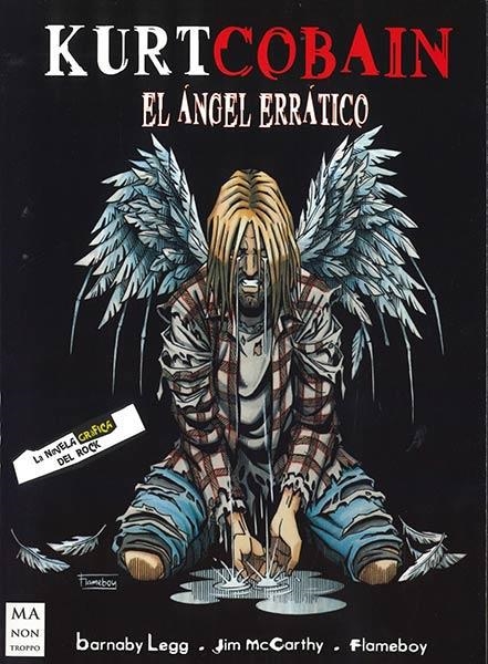 KURT COBAIN.EL ÁNGEL ERRÁTICO | 9788412004854 | LEGG,BARNABY/MCCARTHY,JIM/FLAMEBO | Libreria Geli - Librería Online de Girona - Comprar libros en catalán y castellano