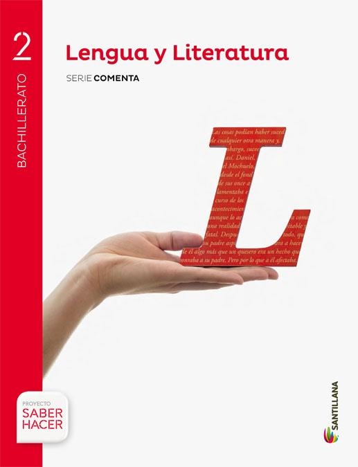 LENGUA Y LITERATURA(SEGON BATXILLERAT.SERIE COMENTA.SABER HACER) | 9788414101810 | VARIOS AUTORES | Llibreria Geli - Llibreria Online de Girona - Comprar llibres en català i castellà