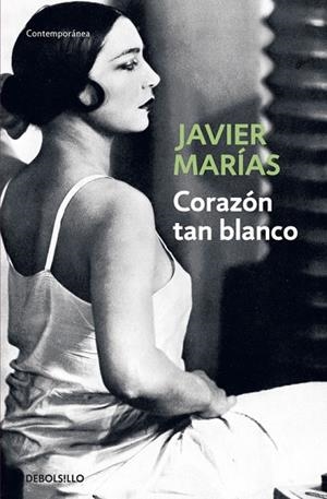 CORAZÓN TAN BLANCO | 9788483461402 | MARÍAS,JAVIER | Llibreria Geli - Llibreria Online de Girona - Comprar llibres en català i castellà
