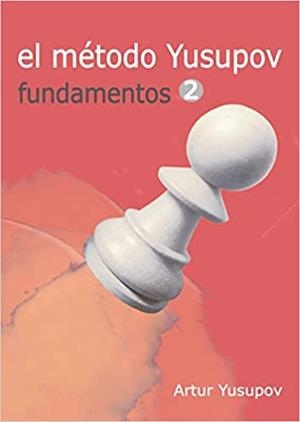 EL MÉTODO YUSUPOV.FUNDAMENTOS 2 | 9788492517930 | YUSUPOV,ARTUR | Libreria Geli - Librería Online de Girona - Comprar libros en catalán y castellano