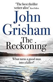 THE RECKONING.WHAT TURNS A GOOD MAN INTO A KILLER | 9781473684423 | GRISHAM,JOHN | Libreria Geli - Librería Online de Girona - Comprar libros en catalán y castellano