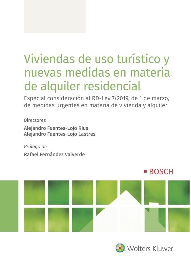 VIVIENDAS DE USO TURÍSTICO Y NUEVAS MEDIDAS EN MATERIA DE ALQUILER RESIDENCIAL(INCLUYE RD-LEY 7/2019) | 9788490903827 | FUENTES-LOJO RIUS,ALEJANDRO/FUENTES-LOJO LASTRES,ALEJANDRO/COBOS,SONIA/MALLO,MANUEL/SILVESTRE,X | Libreria Geli - Librería Online de Girona - Comprar libros en catalán y castellano
