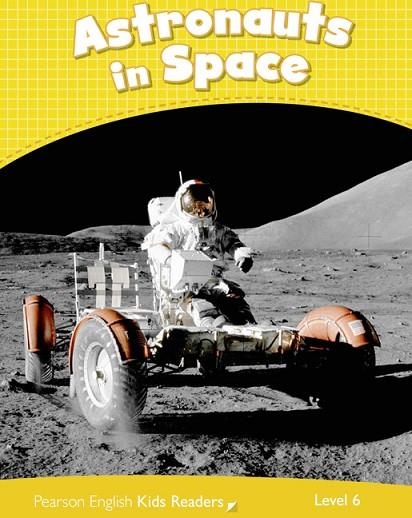 ASTRONAUTS IN SPACE.PEARSON ENGLISH KIDS READERS.LEVEL 6 | 9781408288474 | LAIDLAW,CAROLINE | Llibreria Geli - Llibreria Online de Girona - Comprar llibres en català i castellà