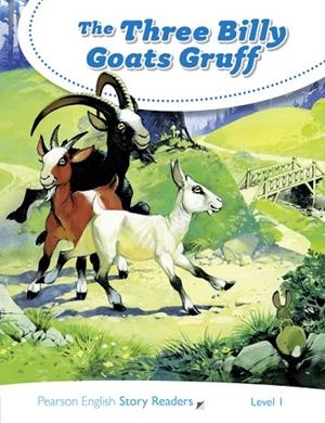 THE THREE BILLY GOATS GRUFF.PEARSON ENGLISH KIDS READERS.LEVEL 1 | 9781292239972 | WILLIAMS,MELANIE | Libreria Geli - Librería Online de Girona - Comprar libros en catalán y castellano