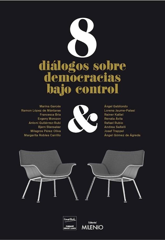 8 DIÁLOGOS DE DEMOCRACIAS BAJO CONTROL | 9788497438728 | VARIOS AUTORES | Llibreria Geli - Llibreria Online de Girona - Comprar llibres en català i castellà