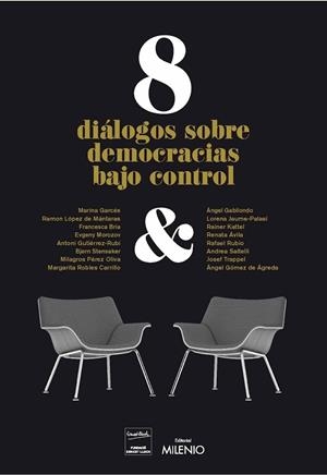 8 DIÁLOGOS DE DEMOCRACIAS BAJO CONTROL | 9788497438728 | VARIOS AUTORES | Libreria Geli - Librería Online de Girona - Comprar libros en catalán y castellano