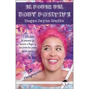 EL PODER DEL BODY POSITIVE | 9788417719043 | CRABBE,MEGAN JAYNE | Llibreria Geli - Llibreria Online de Girona - Comprar llibres en català i castellà