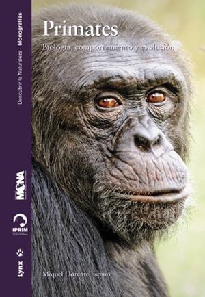 PRIMATES.BIOLOGÍA,COMPORTAMIENTO Y EVOLUCIÓN | 9788416728145 | LLORENTE ESPINO,MIQUEL | Llibreria Geli - Llibreria Online de Girona - Comprar llibres en català i castellà