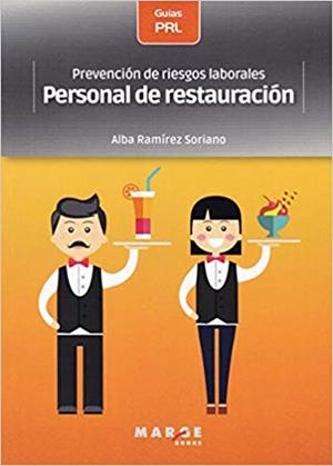 PREVENCIÓN DE RIESGOS LABORALES.PERSONAL DE RESTAURACIÓN | 9788417903114 | RAMÍREZ SORIANO,ALBA | Llibreria Geli - Llibreria Online de Girona - Comprar llibres en català i castellà
