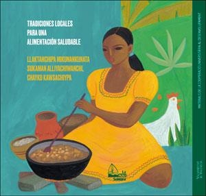 TRADICIONES LOCALES PARA UNA ALIMENTACIÓN SALUDABLE/LLAKTANCHIPA MIKUNANKUNATA S | 9788491332268 | V.V.A.A. | Libreria Geli - Librería Online de Girona - Comprar libros en catalán y castellano