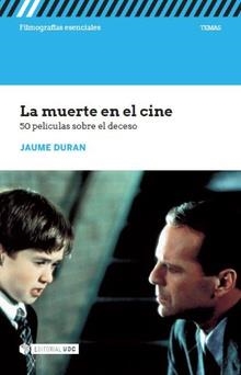 LA MUERTE EN EL CINE.50 PELÍCULAS SOBRE EL DECESO | 9788491805618 | DURAN CASTELLS,JAUME | Llibreria Geli - Llibreria Online de Girona - Comprar llibres en català i castellà