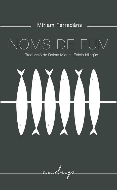 NOMS DE FUM | 9788412068405 | FERRADÁNS,MIRIAM | Libreria Geli - Librería Online de Girona - Comprar libros en catalán y castellano