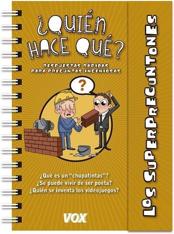 SUPERPREGUNTONES.¿QUIÉN HACE QUÉ? | 9788499742892 | VOX | Libreria Geli - Librería Online de Girona - Comprar libros en catalán y castellano