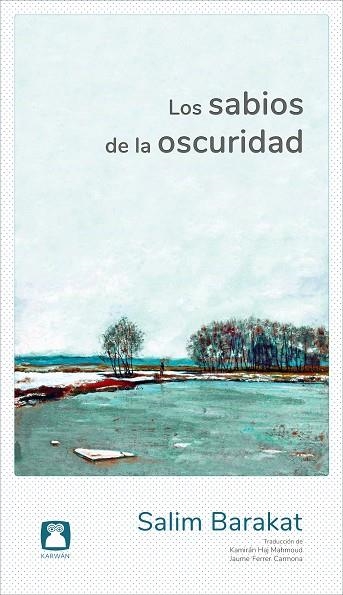 LOS SABIOS DE LA OSCURIDAD | 9788494579851 | BARAKAT, SALIM | Libreria Geli - Librería Online de Girona - Comprar libros en catalán y castellano