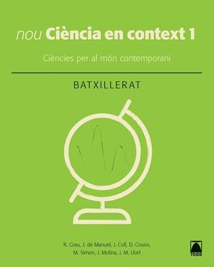 NOU CIÈNCIA EN CONTEXT(PRIMER DE BATXILLERAT.EDICIO 2019) | 9788430753949 | COLL VERA,JORGE | Libreria Geli - Librería Online de Girona - Comprar libros en catalán y castellano