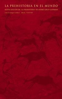 LA PREHISTORIA EN EL MUNDO | 9788446012030 | GARAANGER, JOSE | Llibreria Geli - Llibreria Online de Girona - Comprar llibres en català i castellà