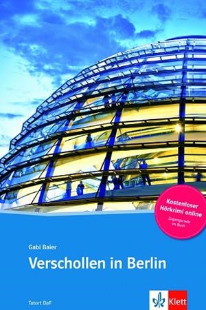 VERSCHOLLEN IN BERLIN(LIBRO + AUDIO DESCARGABLE (COLECCIÓN TATORT DAF) | 9783125560352 | VARIOS AUTORES | Llibreria Geli - Llibreria Online de Girona - Comprar llibres en català i castellà