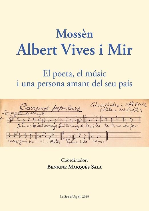 MOSSÈN ALBERT VIVES I MIR.EL POETA,EL MÚSIC I UNA PERSONA AMANT DEL SEU PAIS | 9788413031026 | MARQUÈS SALA,BENIGNE | Libreria Geli - Librería Online de Girona - Comprar libros en catalán y castellano