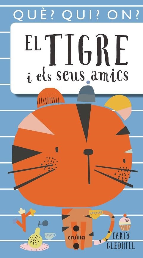 EL TIGRE I ELS SEUS AMICS | 9788466146098 | GLEDHILL,CARLY | Llibreria Geli - Llibreria Online de Girona - Comprar llibres en català i castellà