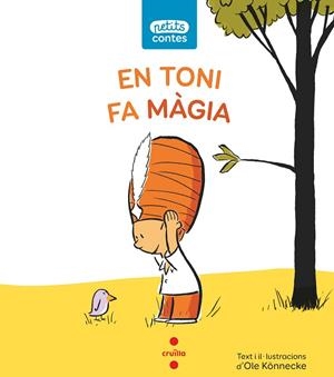 EN TONI FA MAGIA | 9788466146364 | KÖNNECKE,OLE | Libreria Geli - Librería Online de Girona - Comprar libros en catalán y castellano