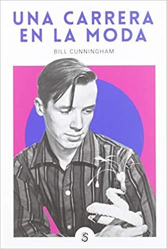 UNA CARRERA EN LA MODA | 9788494875243 | CUNNINGHAM,BILL | Llibreria Geli - Llibreria Online de Girona - Comprar llibres en català i castellà