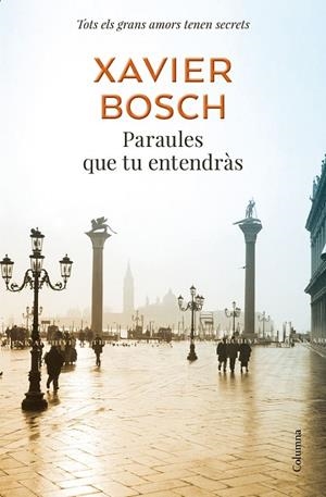 PARAULES QUE TU ENTENDRÀS | 9788466425377 | BOSCH,XAVIER | Libreria Geli - Librería Online de Girona - Comprar libros en catalán y castellano
