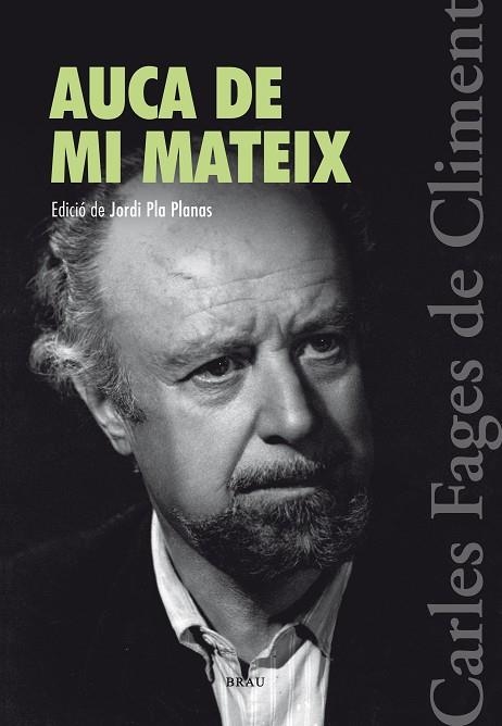 AUCA DE MI MATEIX | 9788415885498 | FAGES DE CLIMENT,CARLES | Libreria Geli - Librería Online de Girona - Comprar libros en catalán y castellano