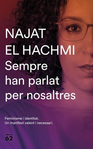 SEMPRE HAN PARLAT PER NOSALTRES | 9788429777819 | EL HACHMI,NAJAT | Llibreria Geli - Llibreria Online de Girona - Comprar llibres en català i castellà