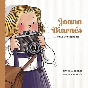 JOANA BIARNÉS | 9788424665289 | CEREZO,NATÀLIA/CALAFELL,ROSER | Llibreria Geli - Llibreria Online de Girona - Comprar llibres en català i castellà