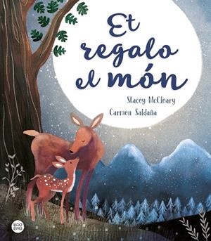 ET REGALO EL MÓN | 9788491376989 | SALDAÑA,CARMEN/MCCLEARY,STACEY | Libreria Geli - Librería Online de Girona - Comprar libros en catalán y castellano
