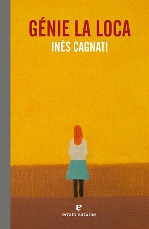 GÉNIE LA LOCA | 9788417800215 | CAGNATI,INÈS | Llibreria Geli - Llibreria Online de Girona - Comprar llibres en català i castellà