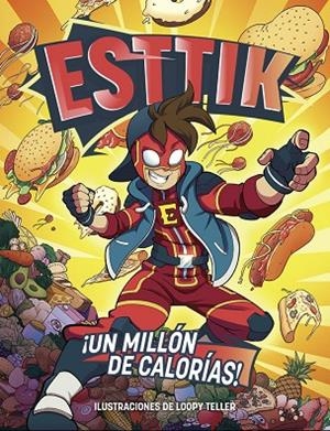 ESTTIK.UN MILLÓN DE CALORÍAS! | 9788418002076 | ESTTIK | Llibreria Geli - Llibreria Online de Girona - Comprar llibres en català i castellà