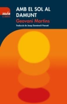 AMB EL SOL AL DAMUNT | 9788417353124 | MARTINS,GEOVANI | Libreria Geli - Librería Online de Girona - Comprar libros en catalán y castellano