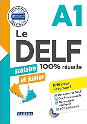 LE DELF SCOLAIRE ET JUNIOR 100% RÉUSSITE(A1 - LIVRE + CD MP3 ) | 9782278090761 | Libreria Geli - Librería Online de Girona - Comprar libros en catalán y castellano