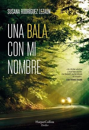 UNA BALA CON MI NOMBRE | 9788491393894 | RODRÍGUEZ LEZAUN,SUSANA | Llibreria Geli - Llibreria Online de Girona - Comprar llibres en català i castellà