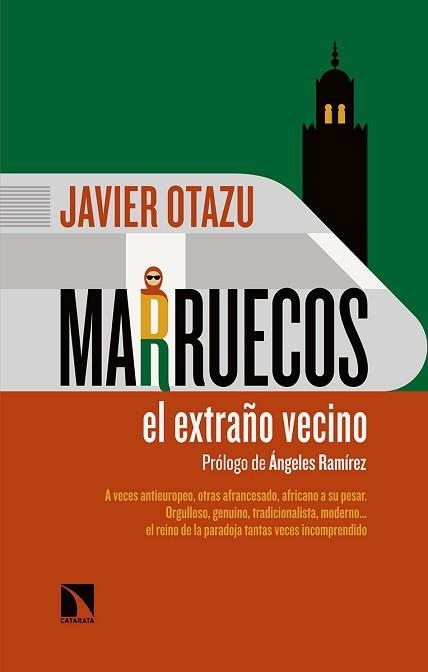MARRUECOS,EL EXTRAÑO VECINO | 9788490978306 | OTAZU,JAVIER | Libreria Geli - Librería Online de Girona - Comprar libros en catalán y castellano