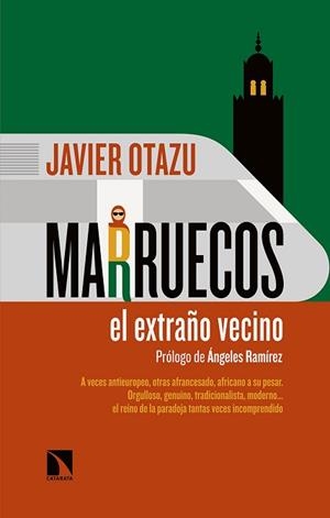 MARRUECOS,EL EXTRAÑO VECINO | 9788490978306 | OTAZU,JAVIER | Llibreria Geli - Llibreria Online de Girona - Comprar llibres en català i castellà