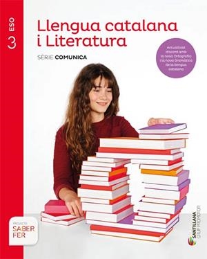 LLENGUA CATALANA I LITERATURA(TERCER D'ESO.SERIE COMUNICA.SABER FER) | 9788413150567 | Libreria Geli - Librería Online de Girona - Comprar libros en catalán y castellano