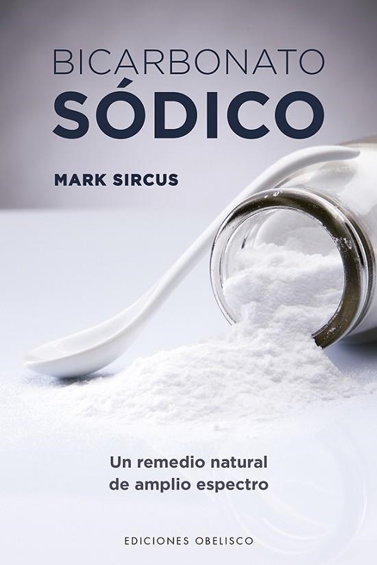 BICARBONATO SÓDICO | 9788491115045 | SIRCUS,MARK | Libreria Geli - Librería Online de Girona - Comprar libros en catalán y castellano